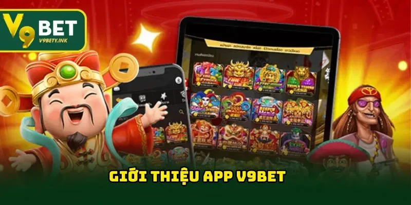 Giới thiệu app V9BET